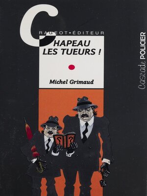 cover image of Chapeau les tueurs !